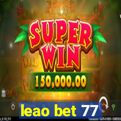 leao bet 77